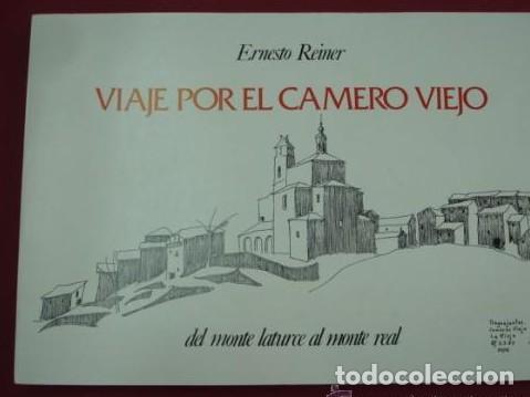 Libros: VIAJE POR EL CAMERO VIEJO LA RIOJA - ERNESTO REINER -