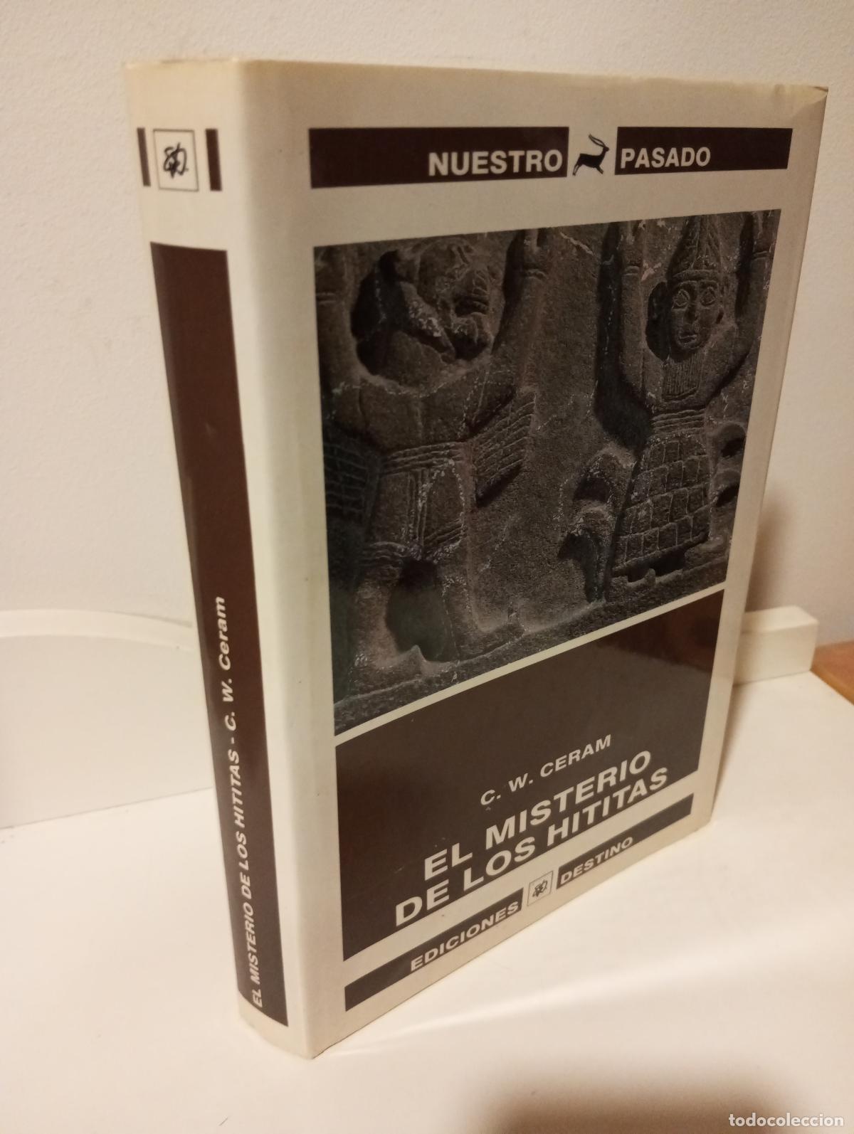 books: EL MISTERIO DE LOS HITITAS - Ceram, C. W.
