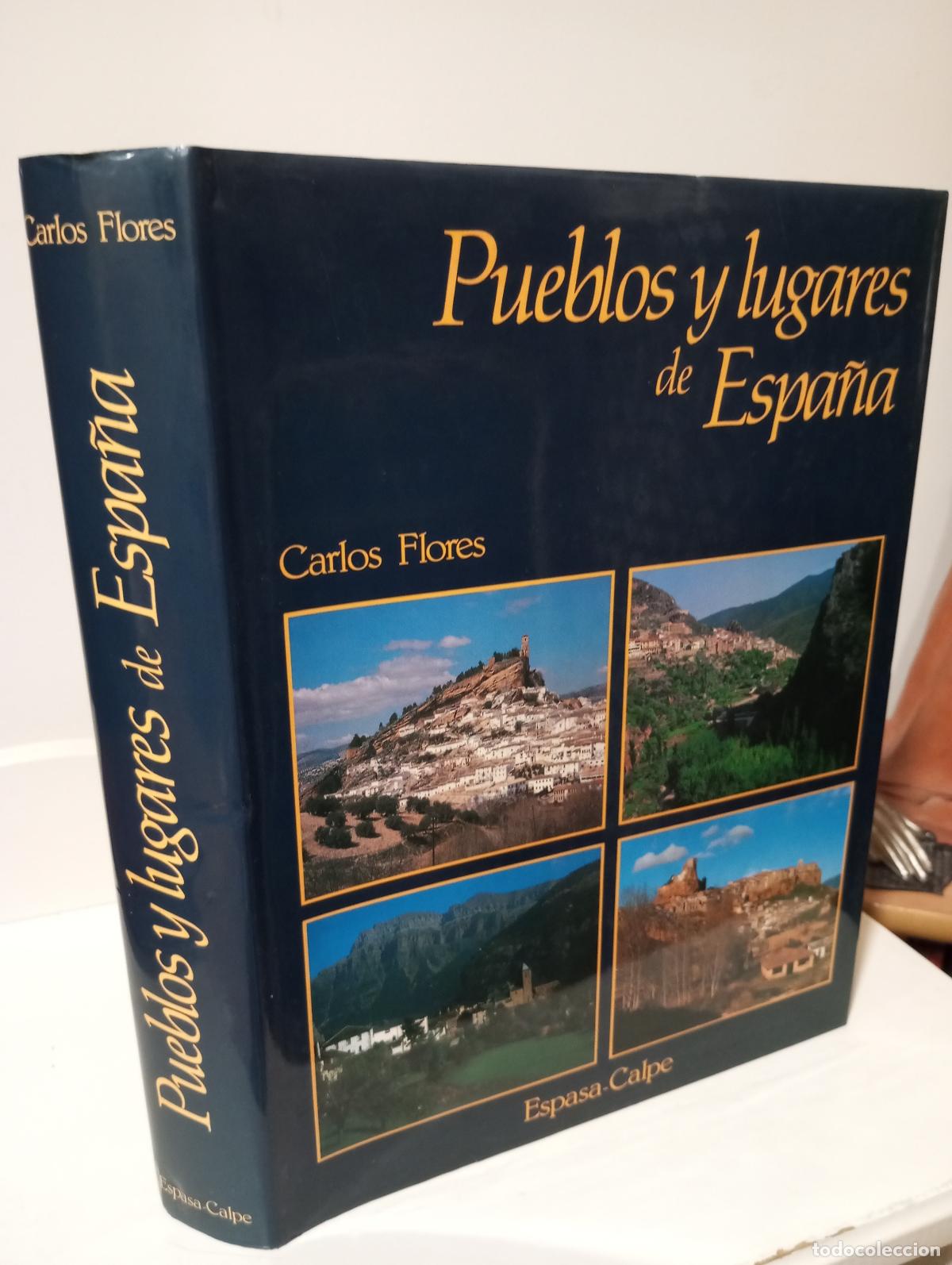 Libros: PUEBLOS Y LUGARES DE ESPA&Ntilde;A - Flores, Carlos