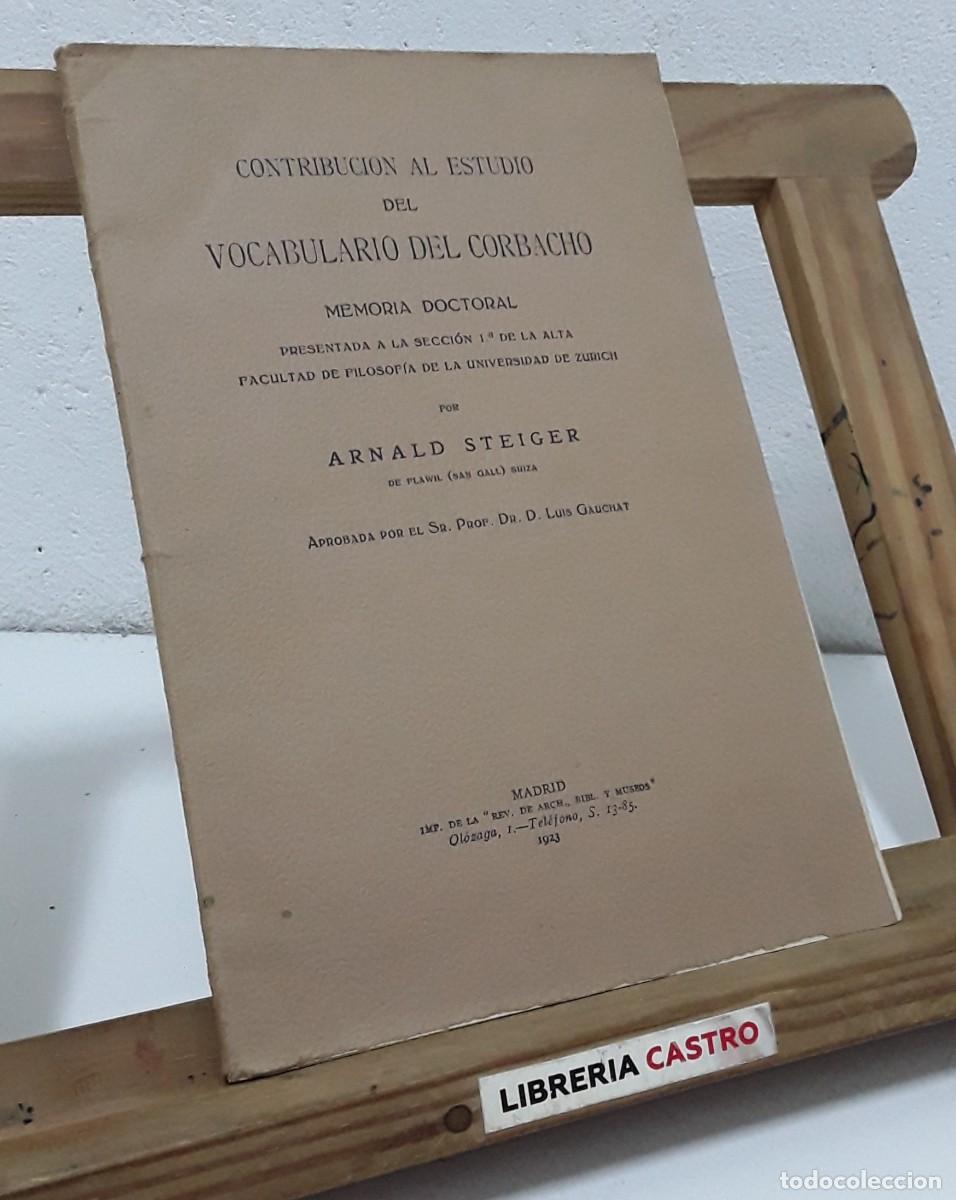 Libri di seconda mano: Contribuci&oacute;n al estudio del Vocabulario del Corbacho. Dedicado por el autor - Arnald Steiger.