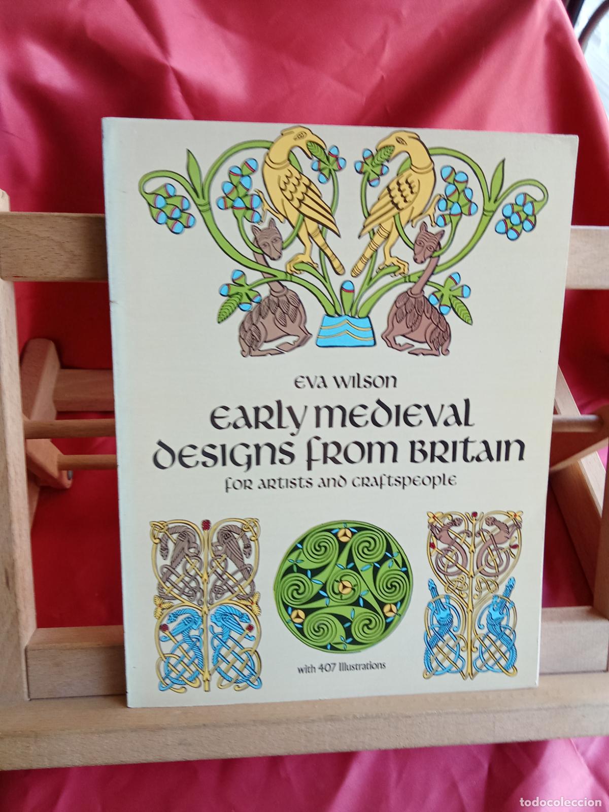 Libros: Early medieval designs from britain. Eva Wilson REV.1367 ingl&eacute;s