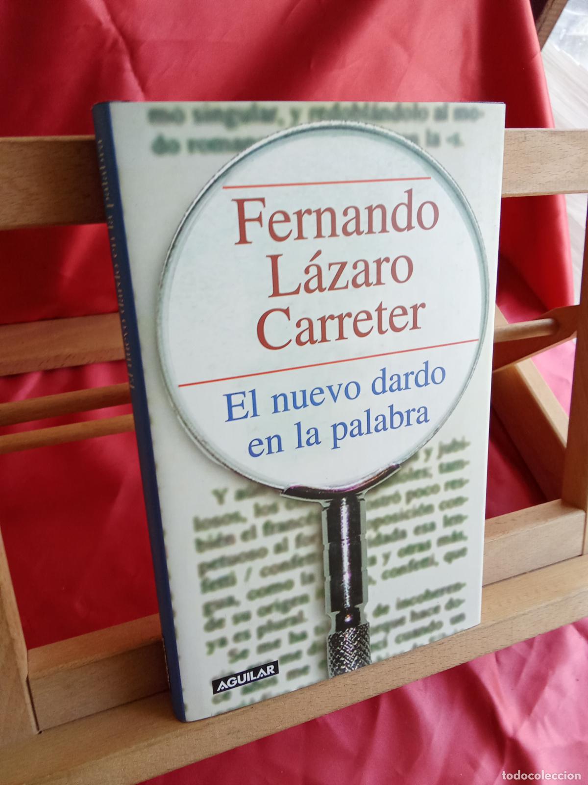 Libros: El nuevo dardo en la palabra. Fernando L&aacute;zaro Carreter L.31642-929