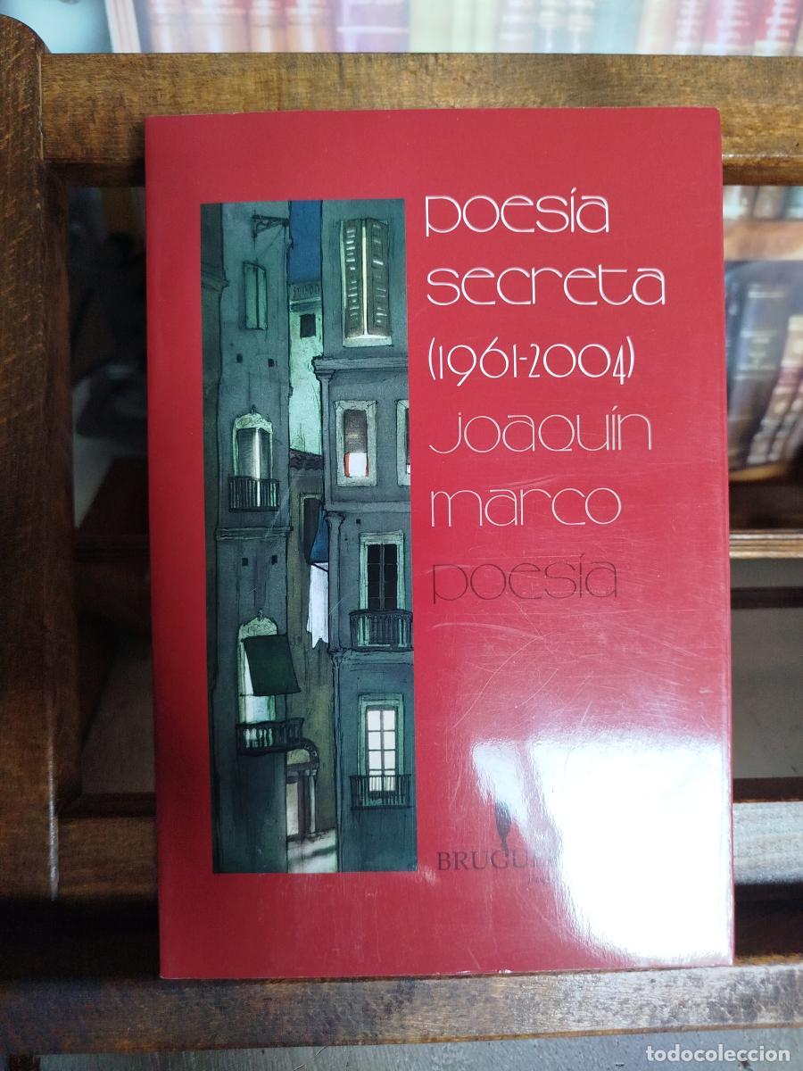 Libros: Poes&iacute;a secreta: (1961-2004) - Marco, Joaqu&iacute;n