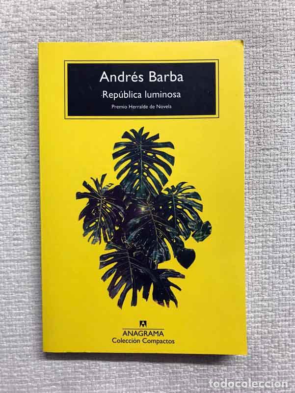 books: Rep&uacute;blica luminosa - Andr&eacute;s Barba