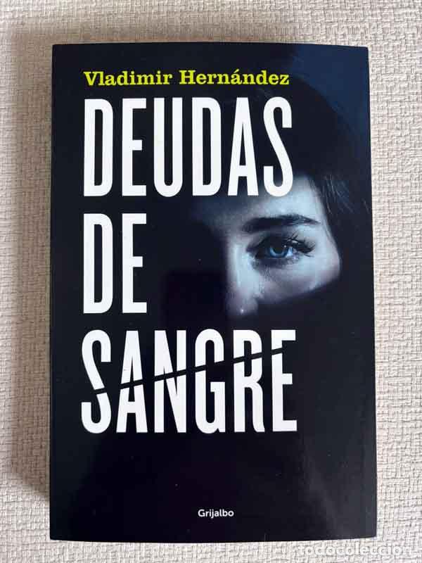 Libros: Deudas de sangre - Vladimir Hern&aacute;ndez