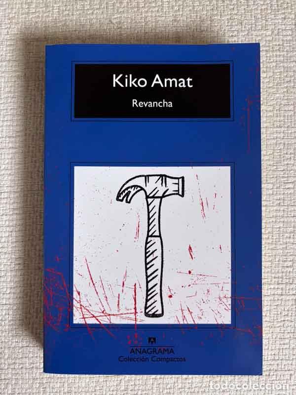 B&uuml;cher: Revancha - Kiko Amat