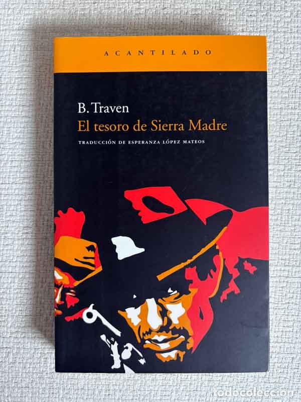 B&uuml;cher: El tesoro de Sierra Madre - B. Traven