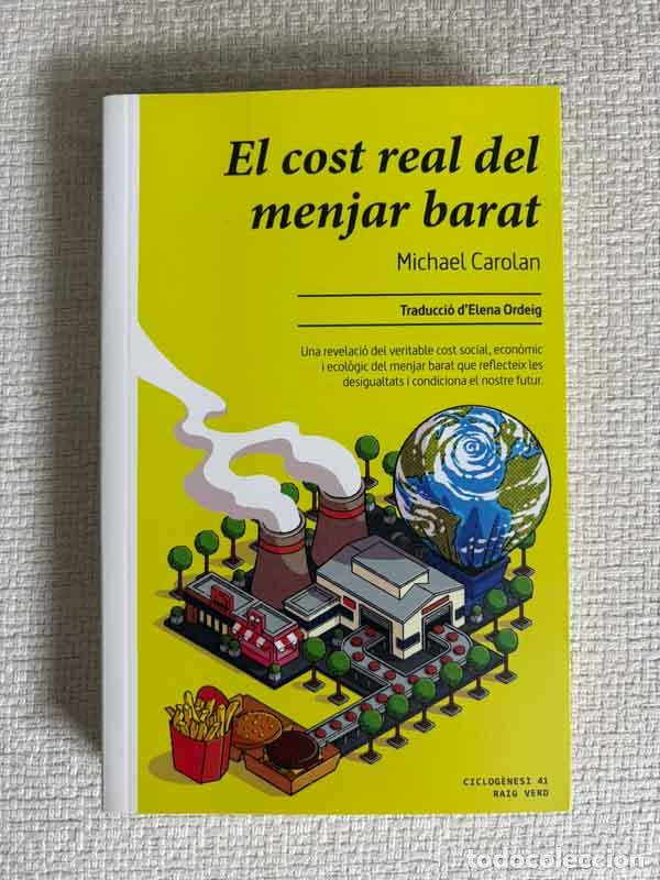 Libros: El cost real del menjar barat - Michael Carolan