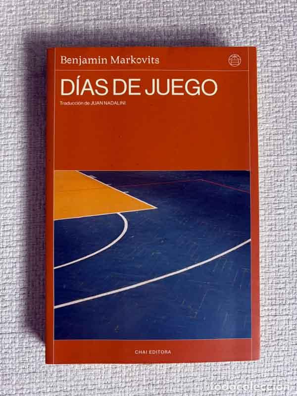 B&uuml;cher: D&iacute;as de juego - Benjamin Markovits