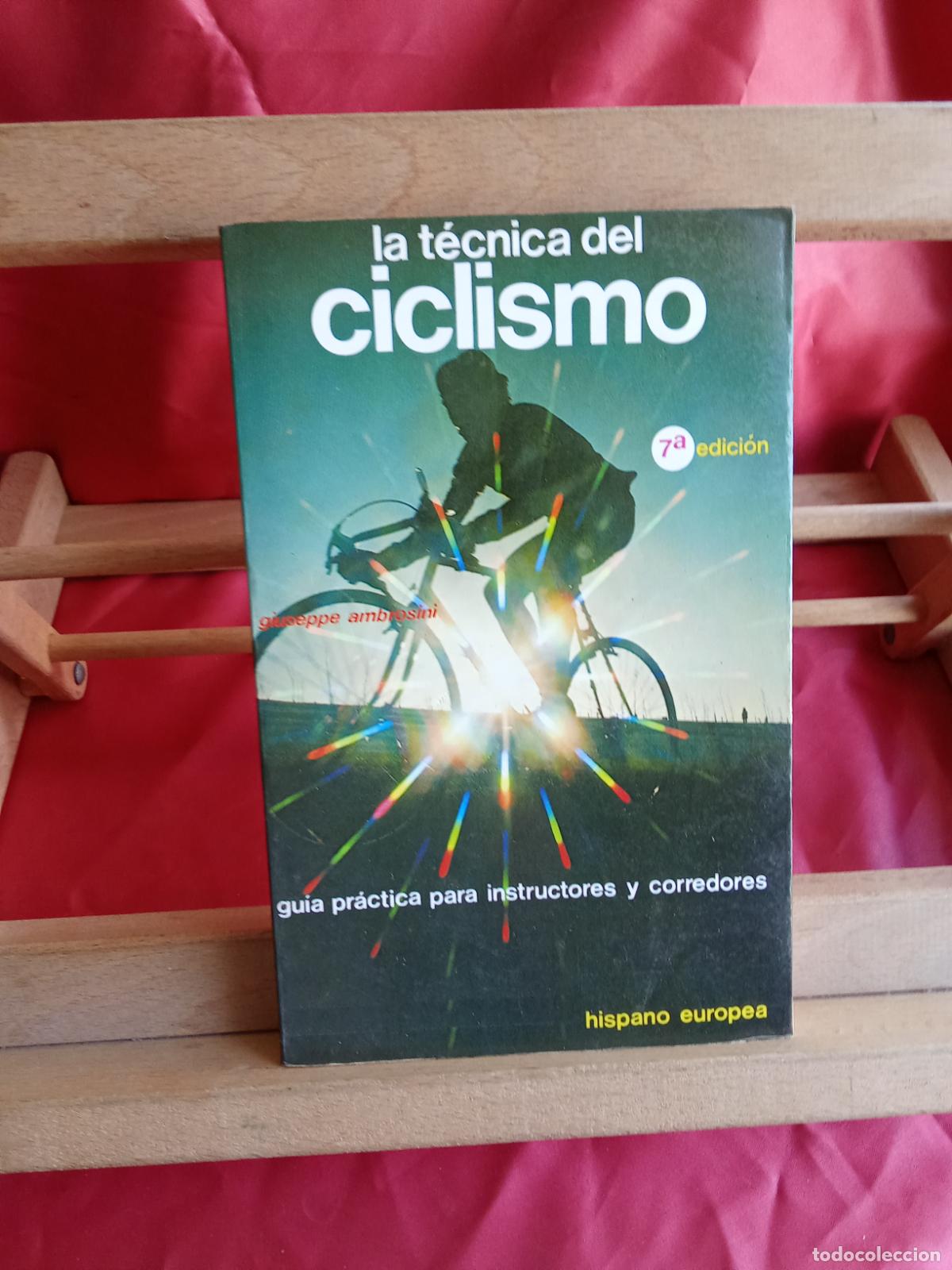 Libros: La t&eacute;cnica del ciclismo. Giuseppe Ambrosini L.31642-953