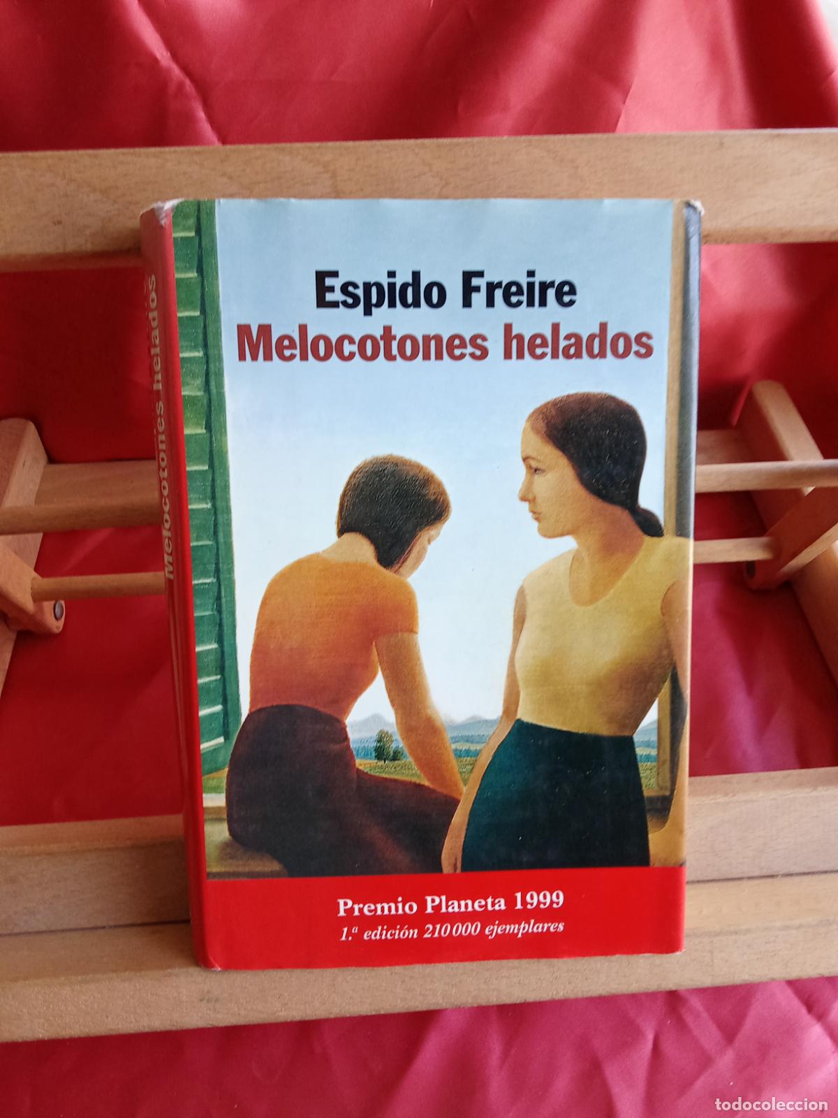 Libros: Melocotones Helados. Espido Freire L.31642-956
