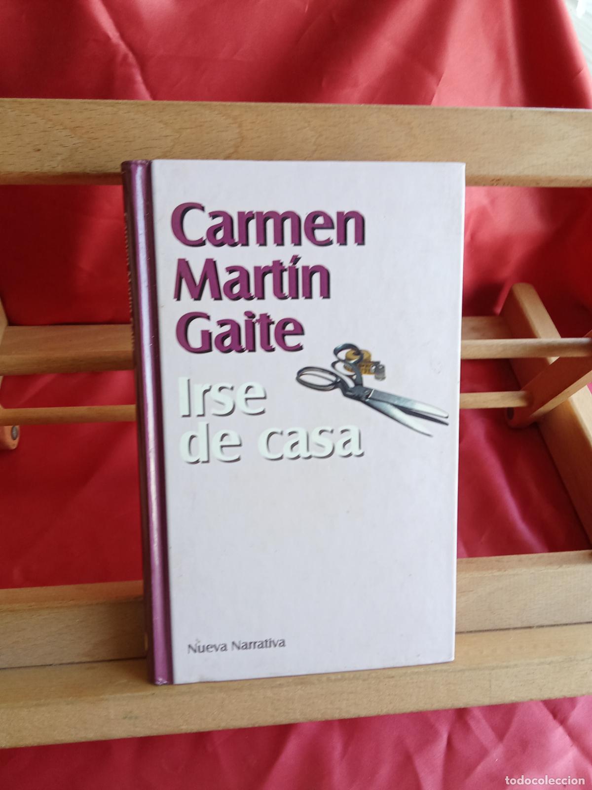Libros: Irse de casa. Carmen Mart&iacute;n Gaite L.31642-958