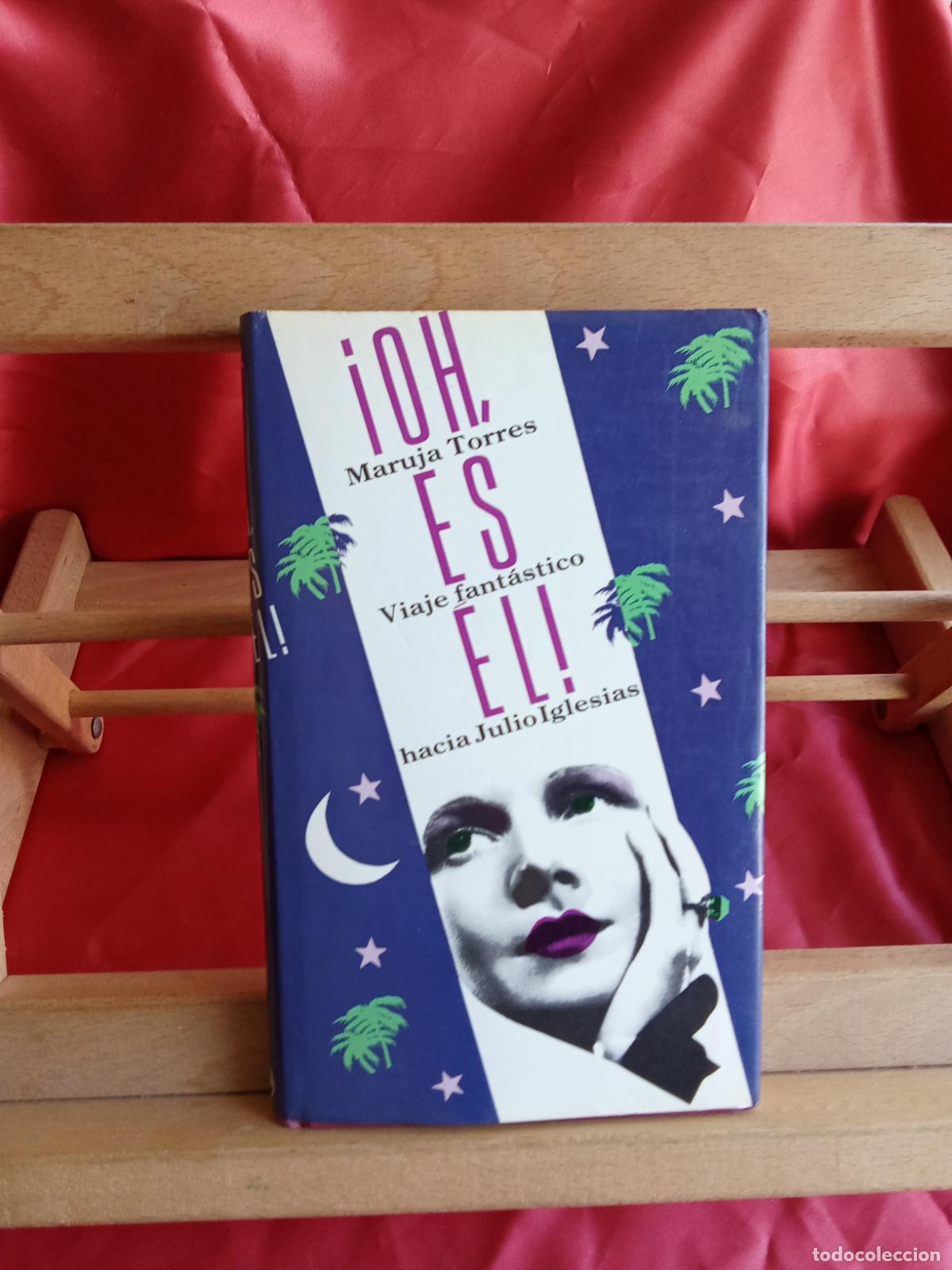 Libros: &iexcl;Oh, es &eacute;l! Maruja Torres L31642-959