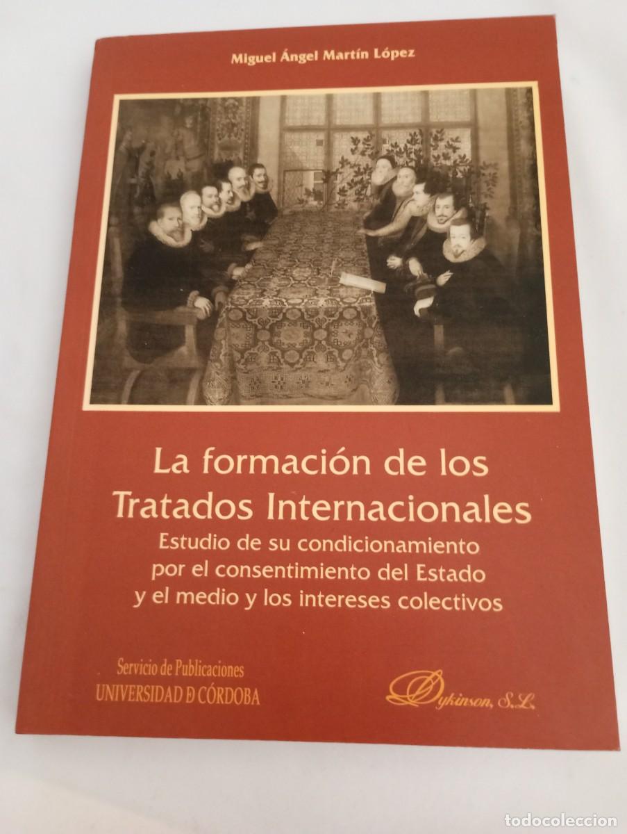 Libros: LA FORMACION DE LOS TRATADOS INTERNACIONALES - UNIVERSIDAD DE CORDOBA