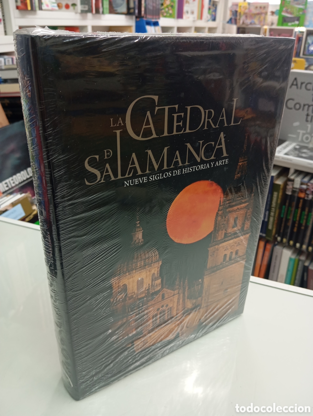 Libros: La Catedral de Salamanca Nueve Siglos de Historia y Arte Jes&uacute;s P. Valent&iacute;n PROMECAL 2012 NUEVO