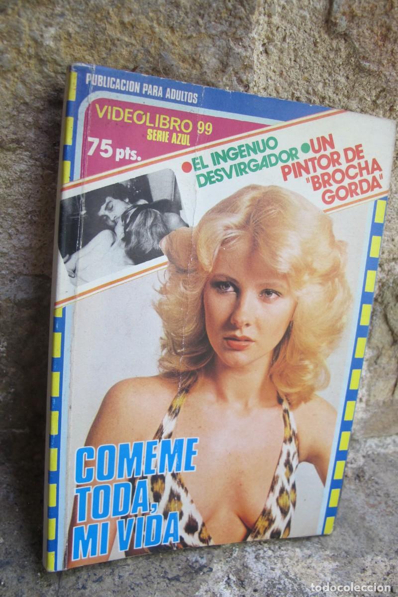 Libros: COMEME TODA, MI VIDA. VIDEOLIBRO 99 SERIE AZUL. PUBLICACION PARA ADULTOS