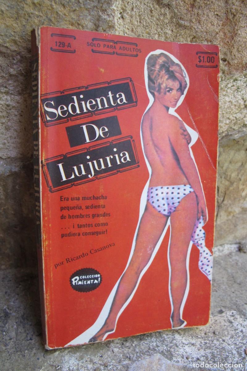Libros: SEDIENTA DE LUJURIA. RICARDO CASANOVA. COLECCION PIMIENTA. SOLO PARA ADULTOS
