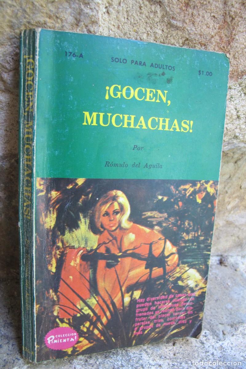 Libros: &iexcl; GOCEN MUCHACHAS ! ROMULO DE AGUILA. COLECCION PIMIENTA. SOLO PARA ADULTOS