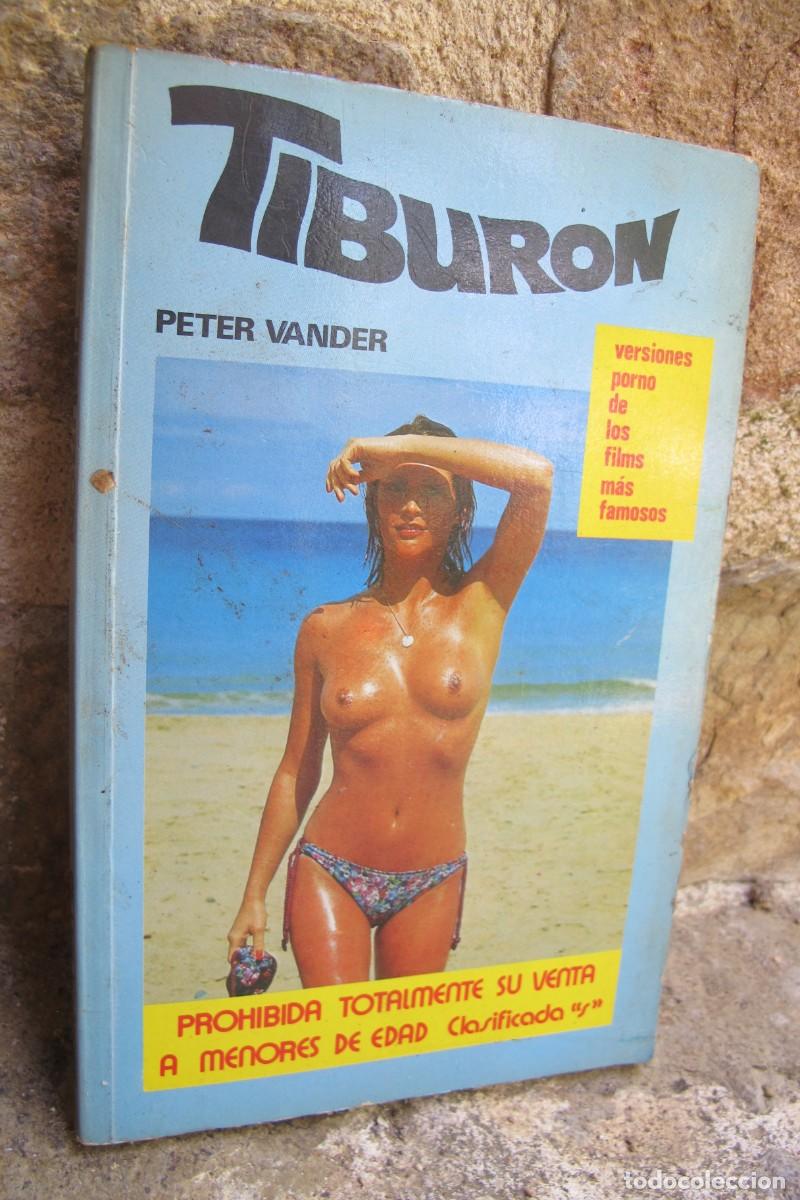 books: TIBURON. PETER VANDER. VERSIONES PORNO DE LOS FGILMS MAS FAMOSOS