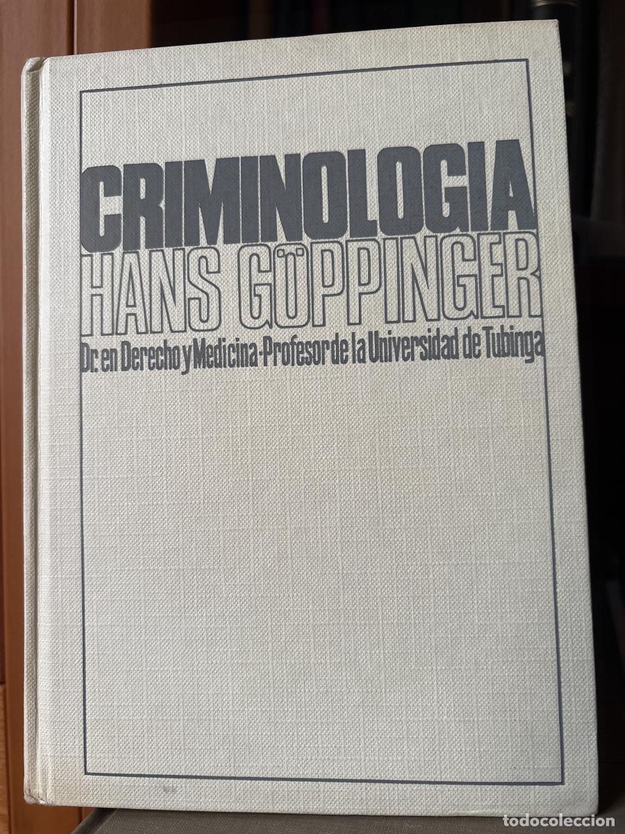 Libros: Criminolog&iacute;a - Hans Goppinger. TRADUCCION: Ignacio Luzarraga Castro Y MARIA LUISA SCHWARCK TDK706
