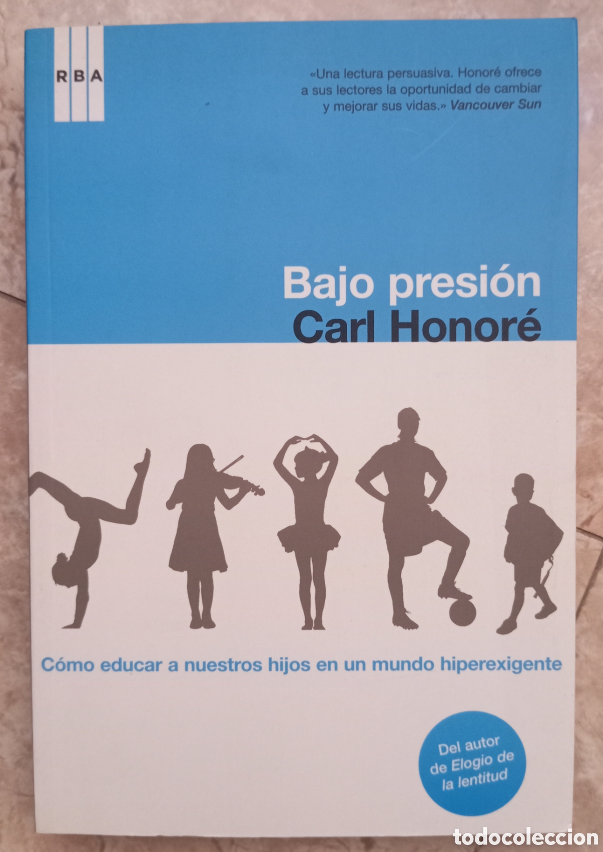 Libros: BAJO PRESION - CARL HONORE