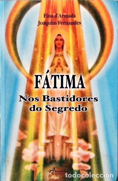 Libri di seconda mano: ARMADA. (Fina de) e Joaquim Fernandes. - F&Aacute;TIMA, NOS BASTIDORES DO SEGREDO.