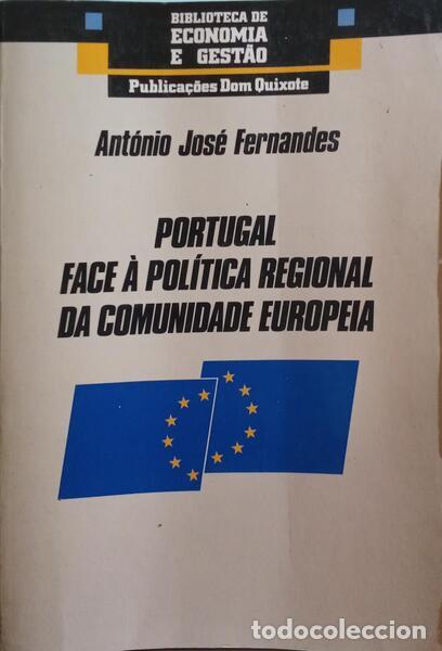 Libros: FERNANDES. (Ant&oacute;nio Jos&eacute;) - PORTUGAL FACE &Agrave; POL&Iacute;TICA REGIONAL DA COMUNIDADE EUROPEIA.