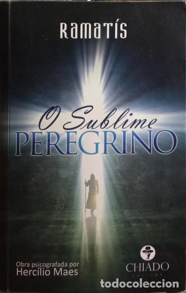 Libros: MAES. (Herc&iacute;lio) e RAMAT&Iacute;S. - O SUBLIME PEREGRINO. [1.&ordf; EDI&Ccedil;&Atilde;O]