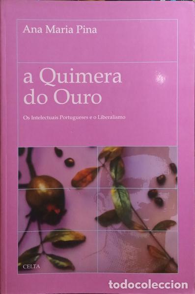 Livros em segunda m&atilde;o: PINA. (Ana Maria) - A QUIMERA DO OURO.