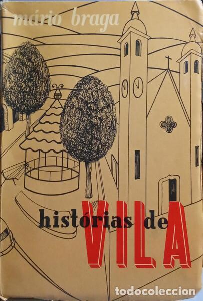 Livres: BRAGA. (M&aacute;rio) - HIST&Oacute;RIAS DE VILA.