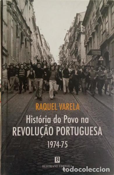 books: VARELA. (Raquel) - HIST&Oacute;RIA DO POVO NA REVOLU&Ccedil;&Atilde;O PORTUGUESA 1974-75.