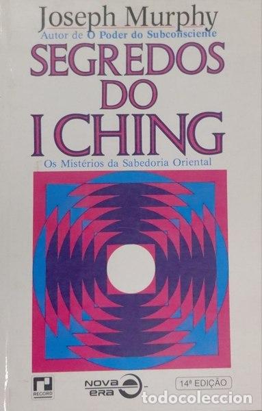 Libros: MURPHY. (Joseph) - SEGREDOS DO I CHING. [14.&ordf; EDI&Ccedil;&Atilde;O]