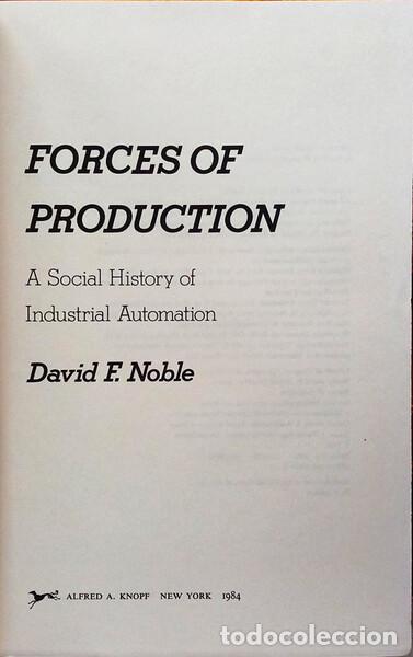 Libros: NOBLE. (David F.) - FORCES OF PRODUCTION.