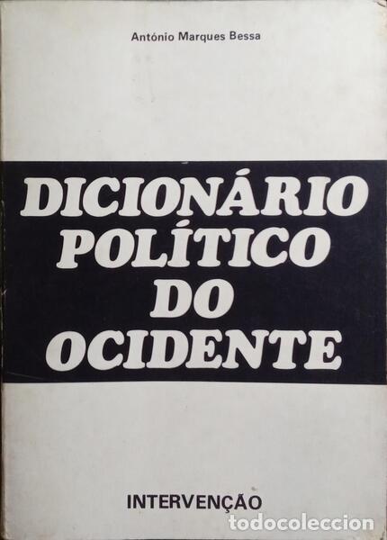 Libros: MARQUES BESSA. (Ant&oacute;nio) - DICION&Aacute;RIO POL&Iacute;TICO DO OCIDENTE.
