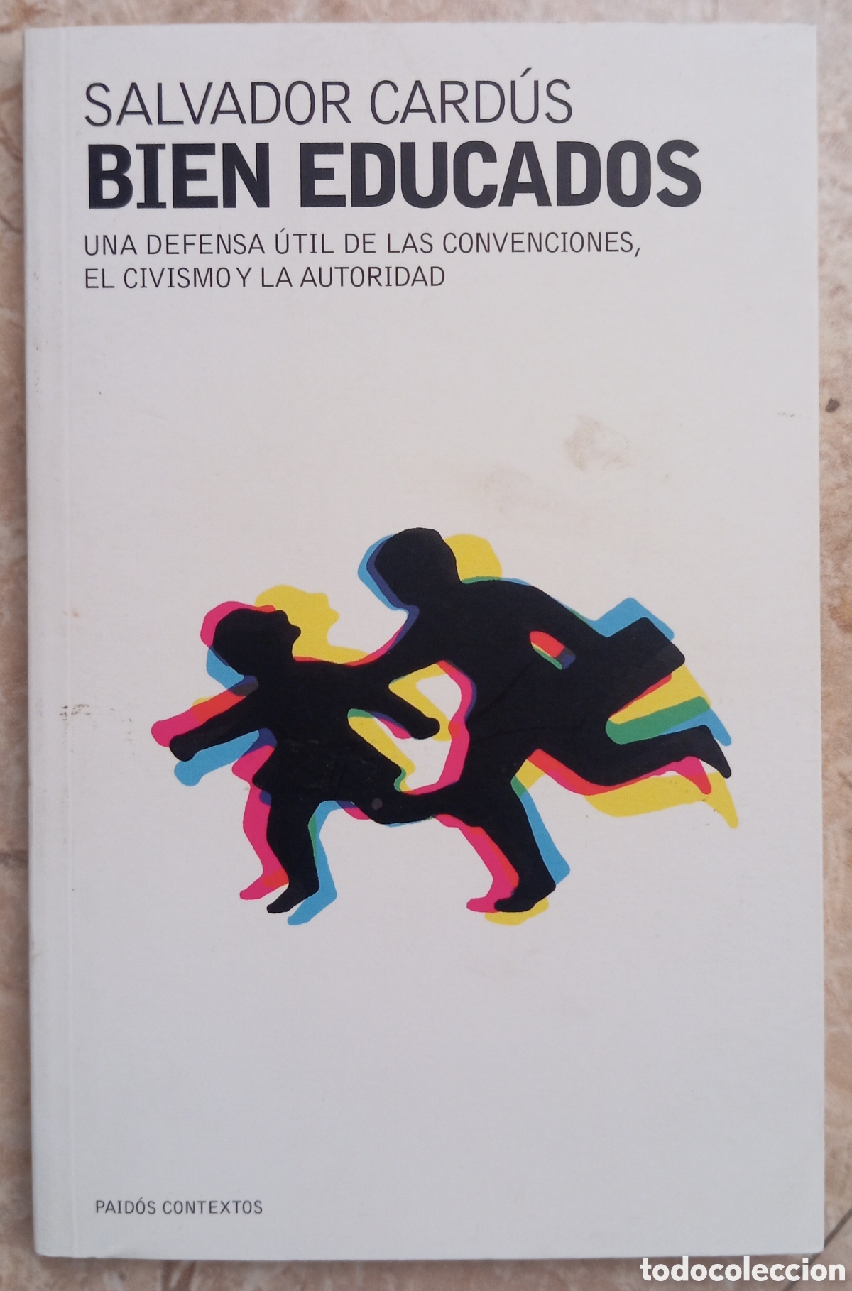 Libros: BIEN EDUCADOS - SALVADOR CARDUS