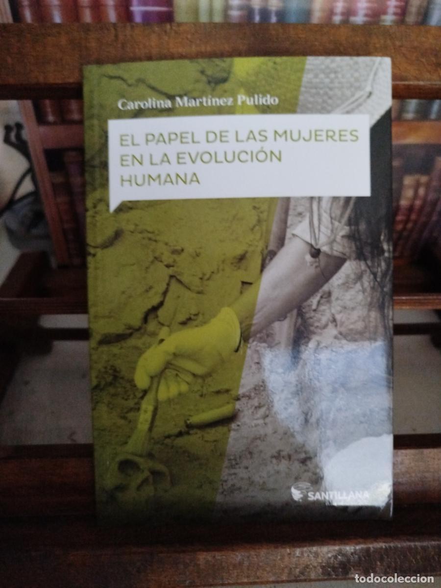 Libros: El papel de las mujeres en la evoluci&oacute;n humana - Mart&iacute;nez Pulido, Carolina