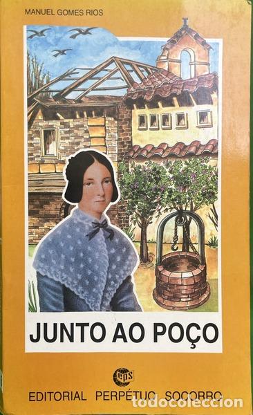 Libros: RIOS. (Manuel Gomes) - JUNTO AO PO&Ccedil;O.