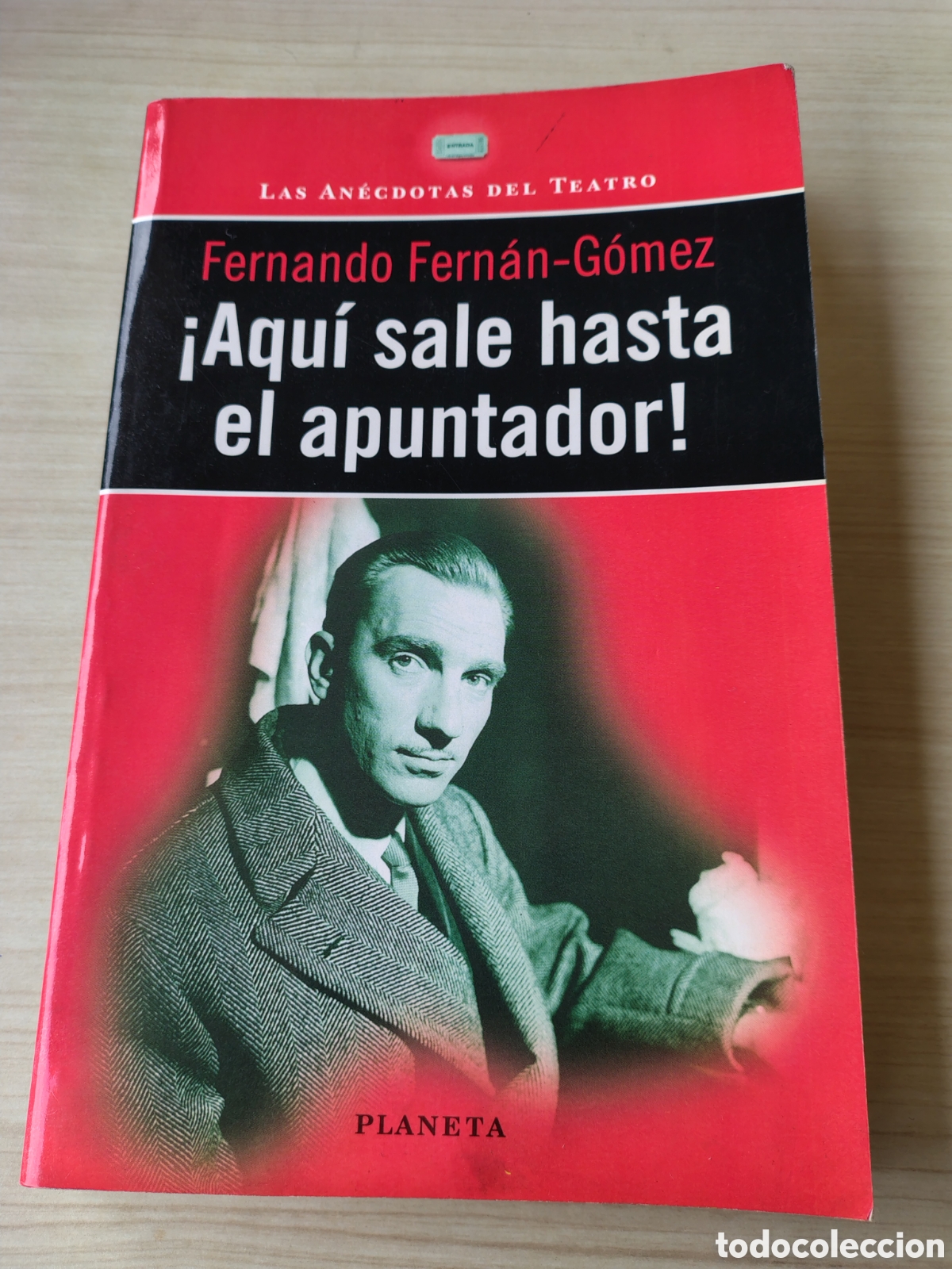 Libros: AQU&Iacute; SALE HASTA EL APUNTADOR Fernando Fern&aacute;n G&oacute;mez ( 1997 PLANETA ) 260 PAGINAS