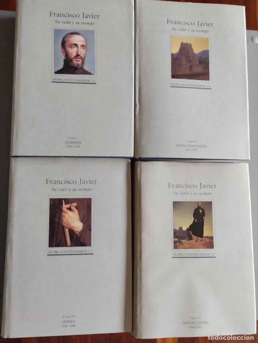 Libros: Francisco Javier su Vida y su Tiempo completa 4 Tomos