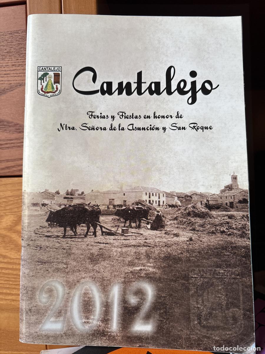 B&uuml;cher: CANTALEJO. FERIAS Y FIESTAS EN HONOR DE NUESTRA SRA DE LA ASUNCION Y SAN ROQUE 2011 - TDK723A