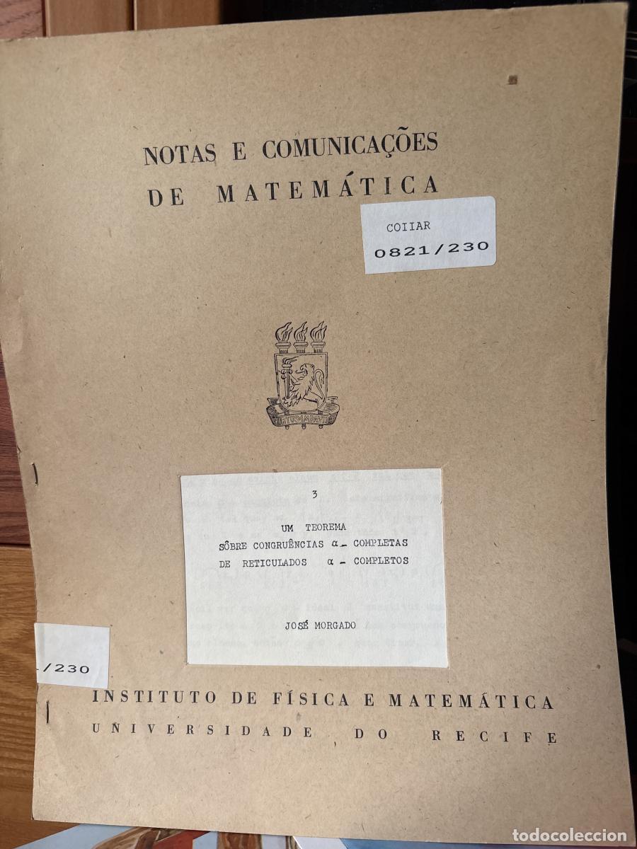 B&uuml;cher: NOTAS E COMUNICA&Ccedil;OES DE MATEMATICA. UM TEOREMA SOBRE CONGRUENCIAS A COMPLETAS DE RETICULADOS A COMPL