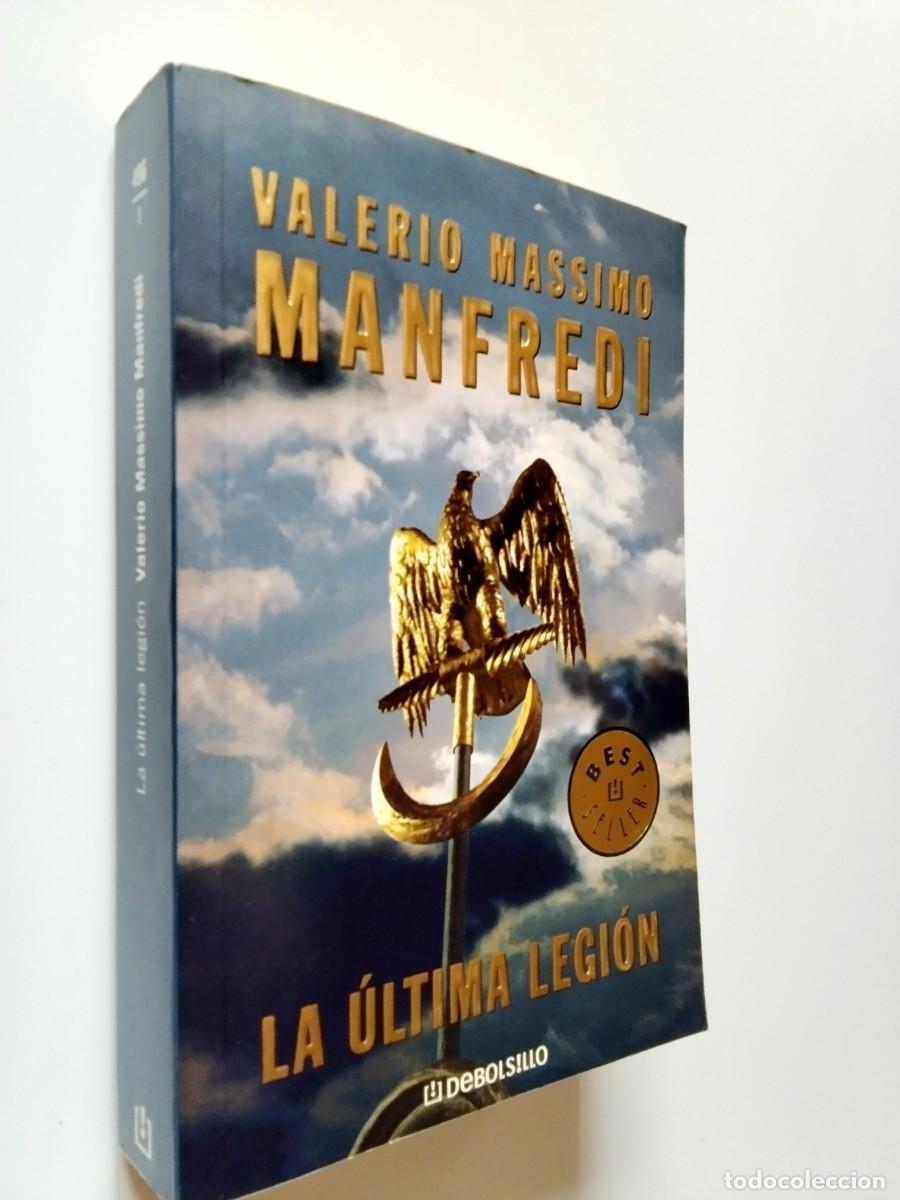 Libros: Valerio Massimo Manfredi - La &uacute;ltima legi&oacute;n