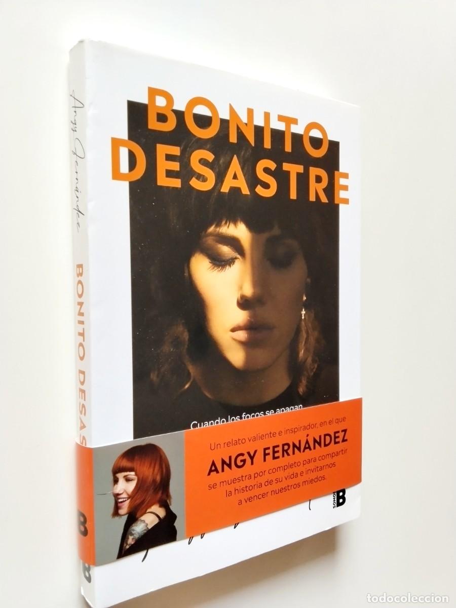 books: Angy Fern&aacute;ndez - Bonito desastre. Cuando los focos se apagan y te quedas contigo