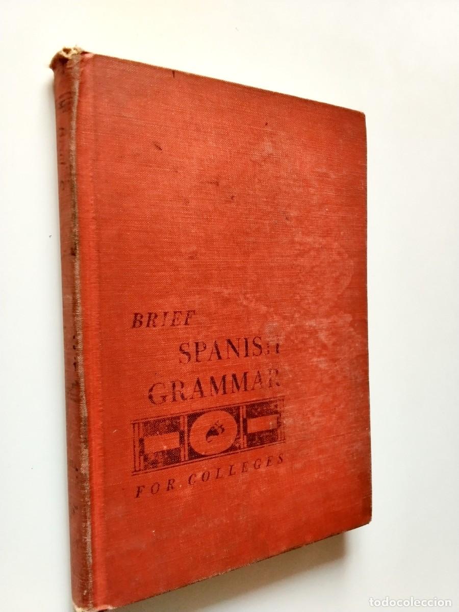 books: E. C. Hills, J. D. M. Ford & G. Rivera - Brief Spanish Grammar for Colleges