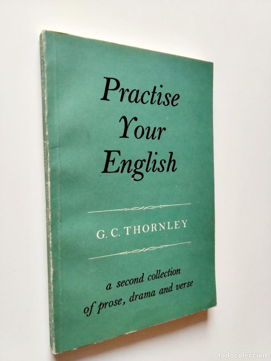 books: G. C. Thornley - Practise Your English