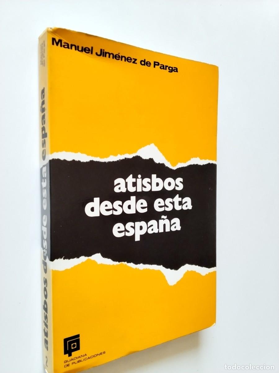 books: Manuel Jim&eacute;nez de Parga - Atisbos desde esta Espa&ntilde;a