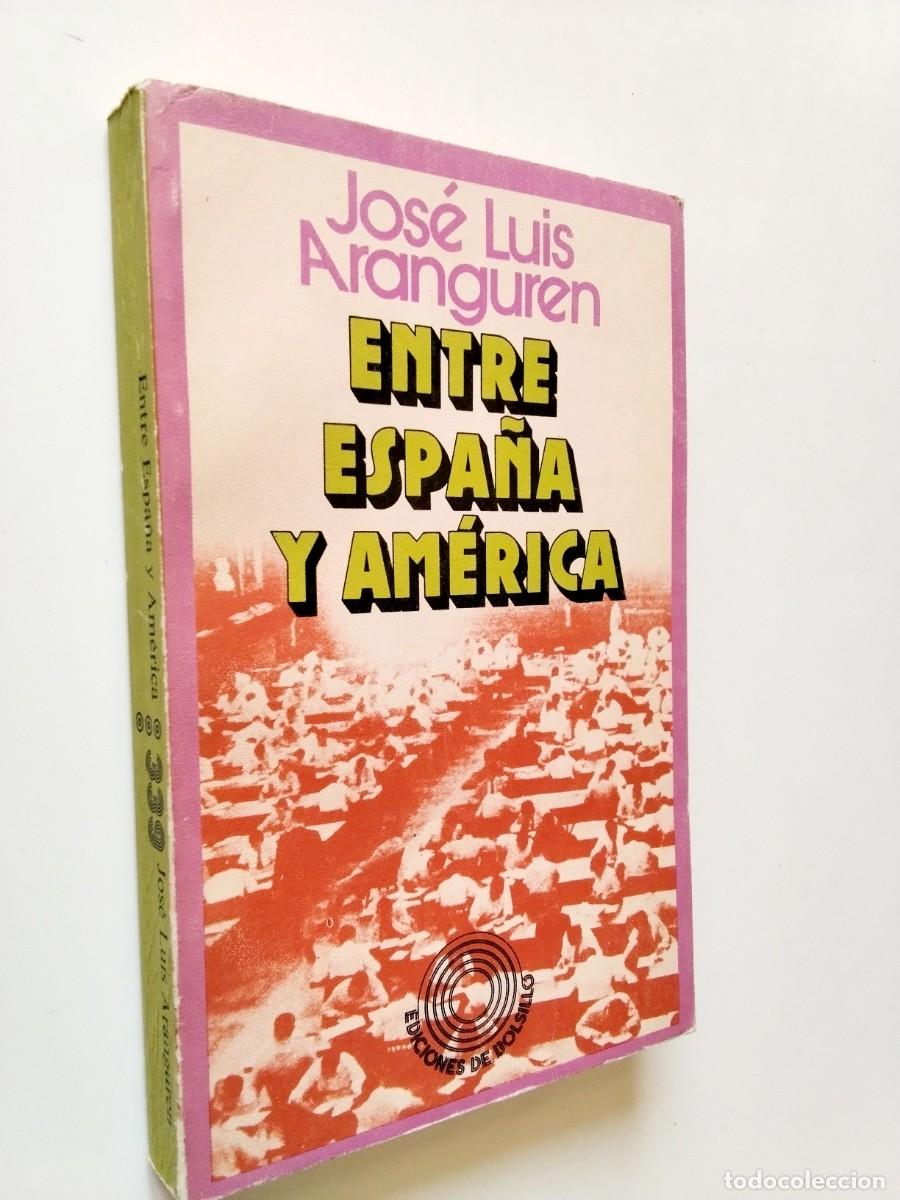 books: Jos&eacute; Luis L&oacute;pez Aranguren - Entre Espa&ntilde;a y Am&eacute;rica