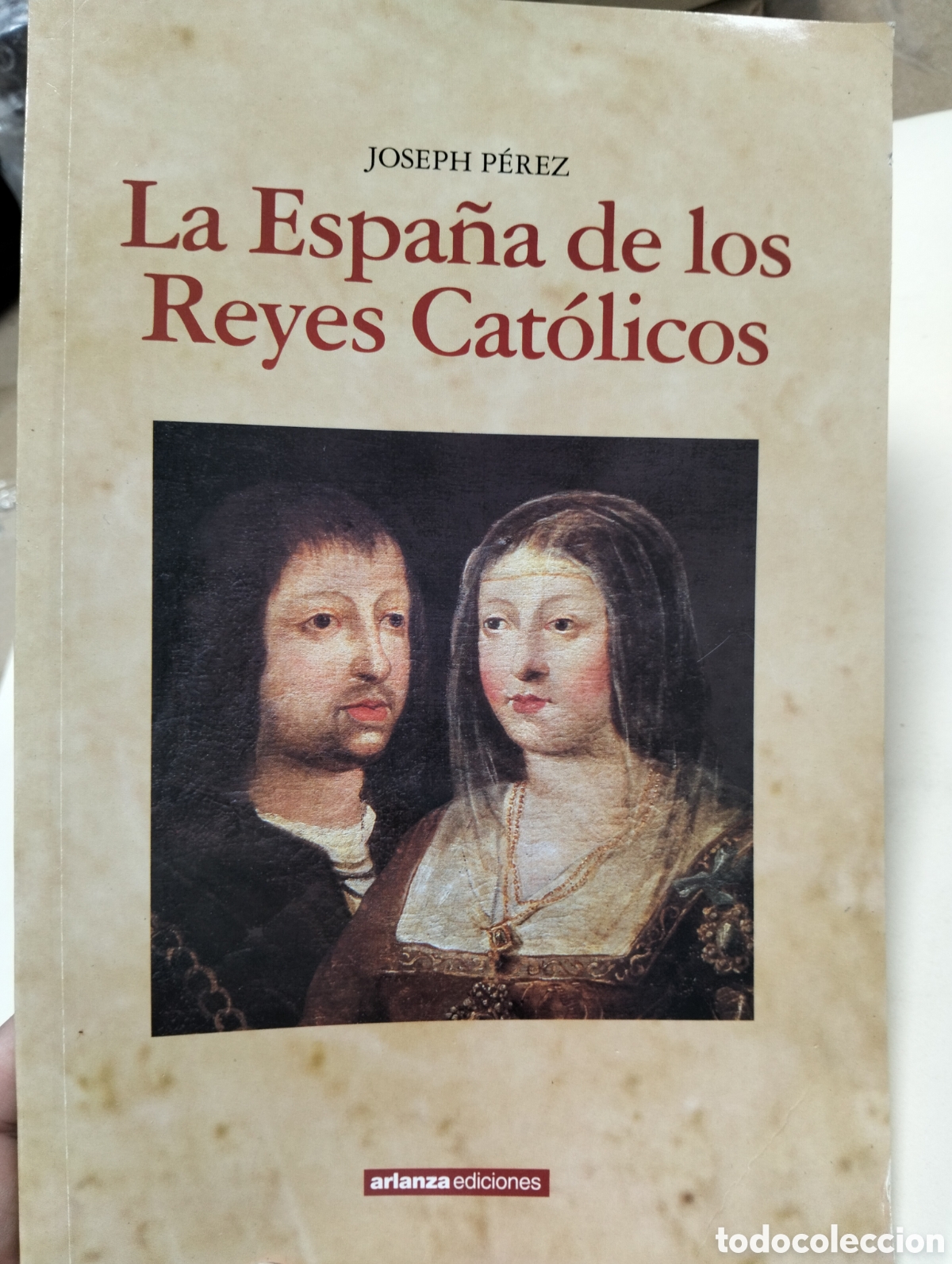 Libros: LA ESPA&Ntilde;A DE LOS REYES CAT&Oacute;LICOS