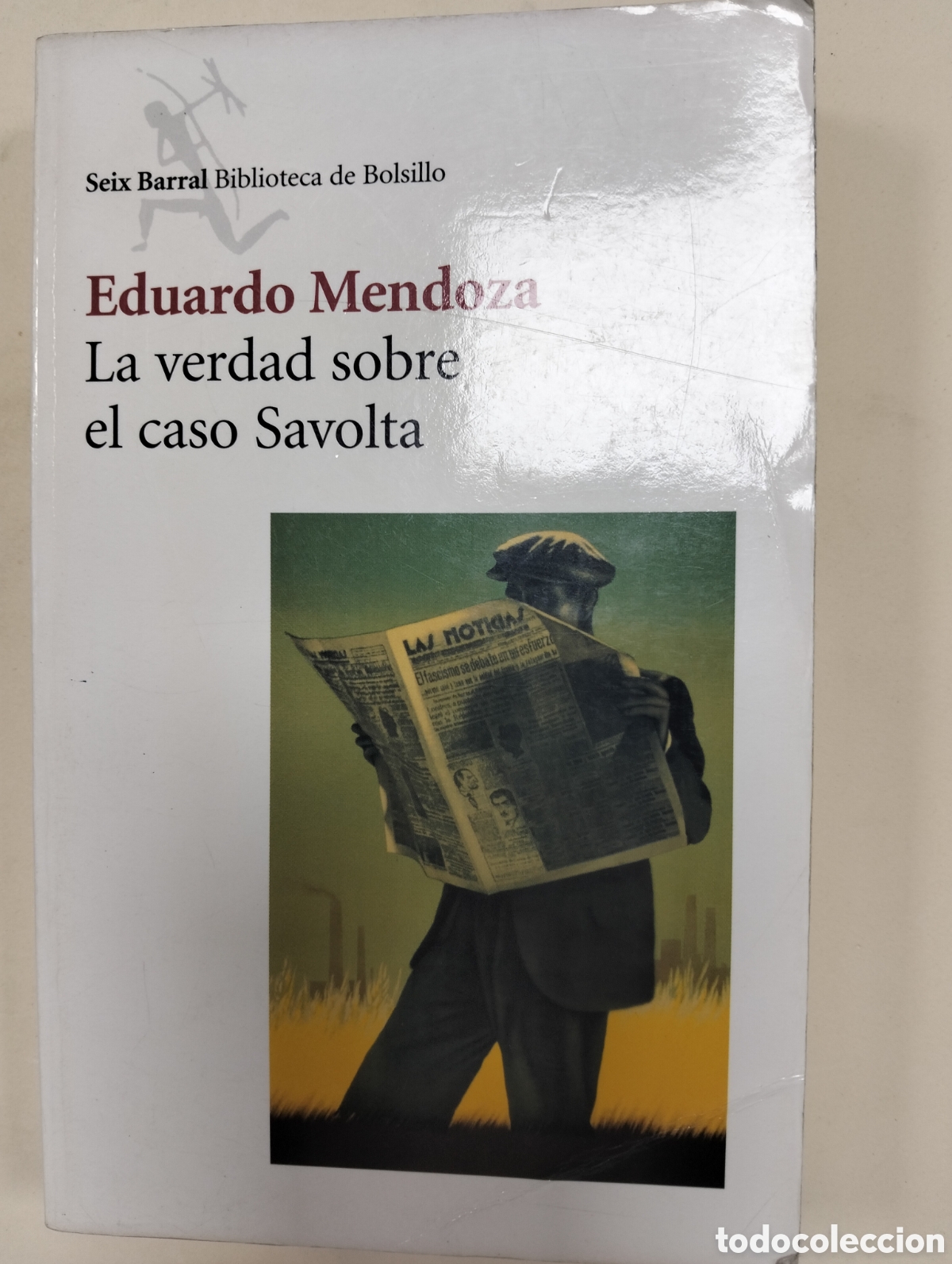 Libros: LA VERDAD SOBRE EL CASO SAVOLTA // EDUARDO MENDOZA