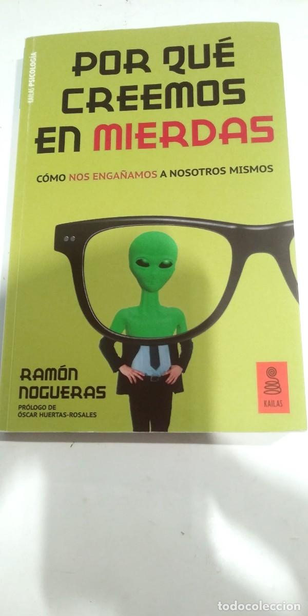 Libros: Por qu&eacute; creemos en mierdas Ram&oacute;n Nogueras